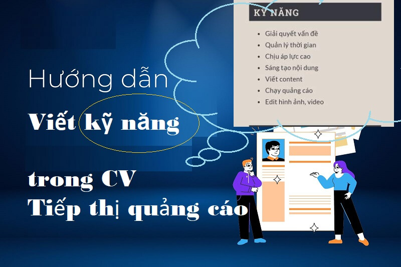 Hướng dẫn viết CV tiếp thị quảng cáo