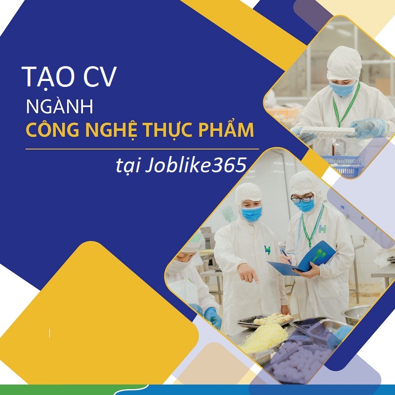 Tạo CV công nghệ thực phẩm