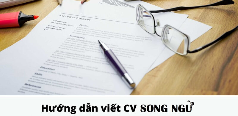 CV song ngữ và cách viết hiệu quả