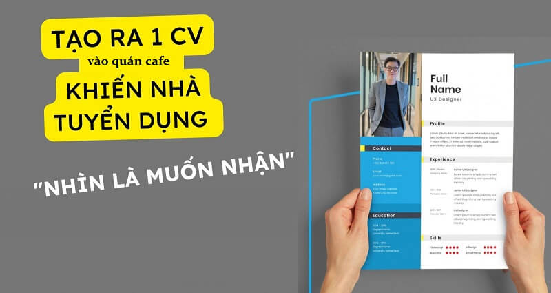 Hướng dẫn viết CV xin việc quán cafe tốt nhất