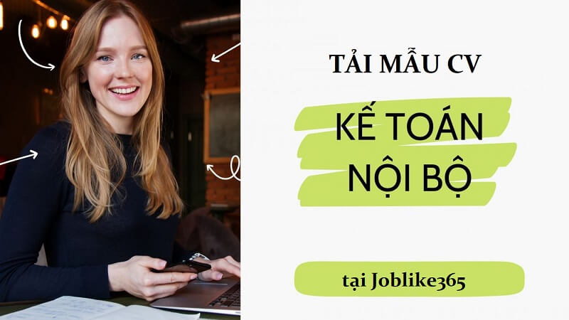 Tải CV kế toán nội bộ mẫu từ Joblike365