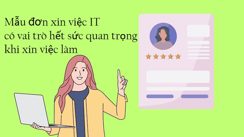 Đơn xin việc IT quan trọng thế nào