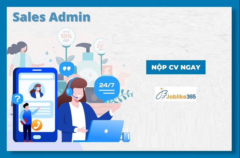 Tạo CV xin việc sales admin cùng Joblike365 hiệu quả