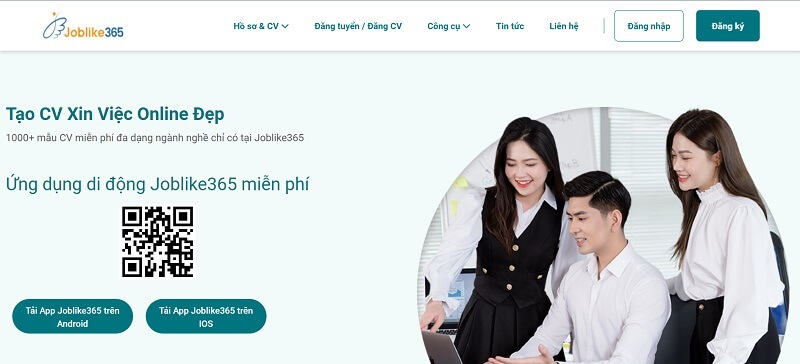 Tạo CV xin việc với Joblike365 - bắt kịp xu hướng hiện đại