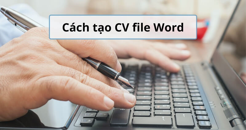 Tạo CV file word với Joblike365