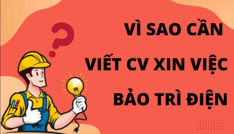 Vì sao cần làm CV bảo trì